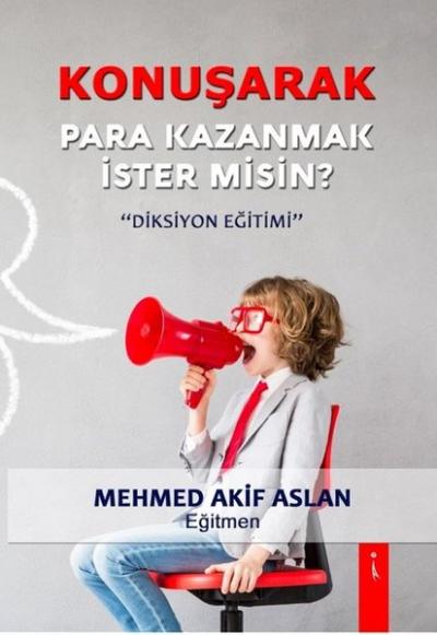 Konuşarak Para Kazanmak İster misin? Mehmed Akif Aslan