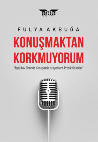 Konuşmaktan Korkmuyorum Fulya Akbuğa