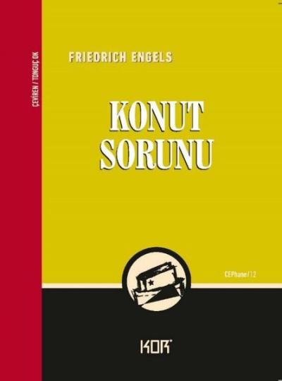 Konut Sorunu - Cephane 12 Friedrich Engels