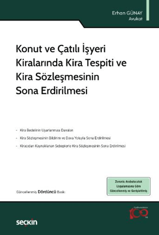 Konut ve Çatılı İşyeri Kiralarında Kira Tespiti ve Kira Sözleşmesinin 