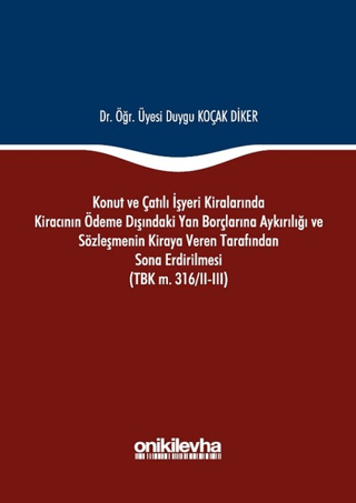 Konut ve Çatılı İşyeri Kiralarında Kiracının Ödeme Dışındaki Yan Borçl