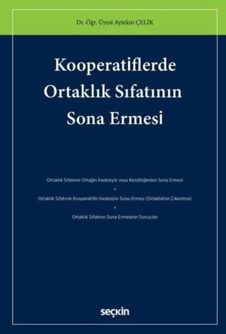 Kooperatiflerde Ortaklık Sıfatının Sona Ermesi Aytekin Çelik