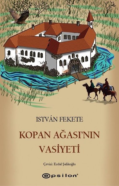 Kopan Ağası'nın Vasiyeti István Fekete