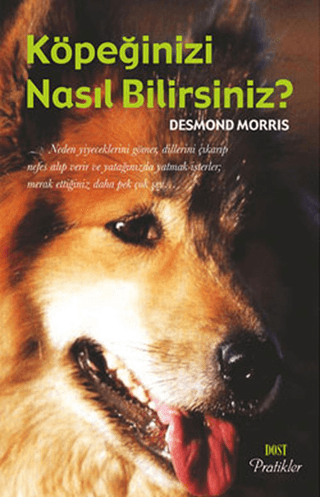 Köpeğinizi Nasıl Bilirsiniz? %20 indirimli Desmond Morris