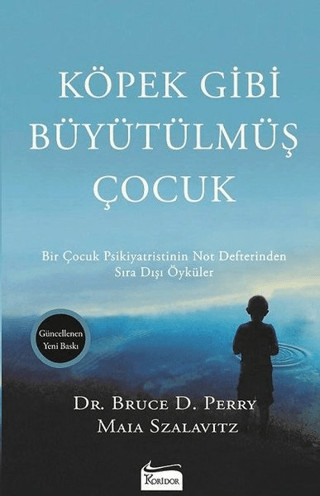 Köpek Gibi Büyütülmüş Çocuk Bruce D. Perry