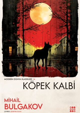 Köpek Kalbi - Modern Dünya Klasikleri 14 Mihail Bulgakov