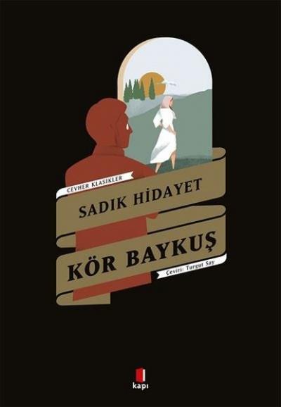 Kör Baykuş - Cevahir Klasikler Sadık Hidayet