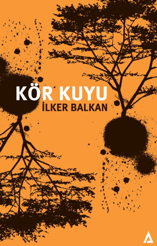 Kör Kuyu İlker Balkan