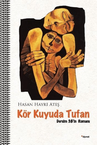 Kör Kuyuda Tufan Hasan Hayri Ateş