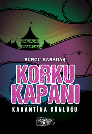 Korku Kapanı - Karantina Günlüğü Burcu Karadaş