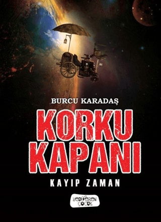 Korku Kapanı - Kayıp Zaman Burcu Karadaş