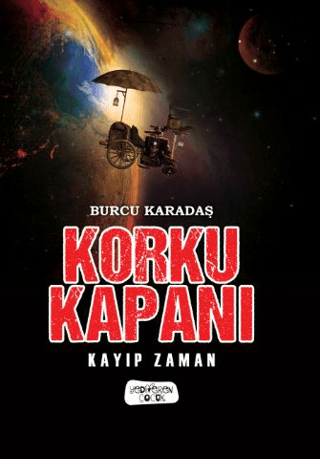 Korku Kapanı - Kayıp Zaman Burcu Karadaş