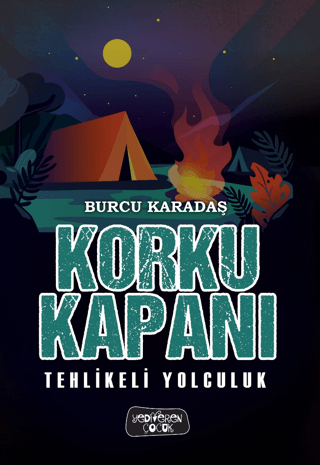 Korku Kapanı - Tehlikeli Yolculuk Burcu Karadaş