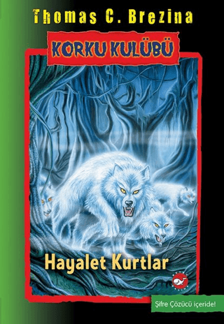 Korku Kulübü 16 - Hayalet Kurtlar Thomas C. Brezina