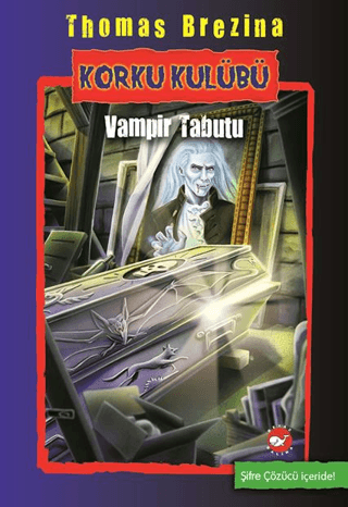 Korku Kulübü 5 - Vampir Tabutu Thomas Brezina