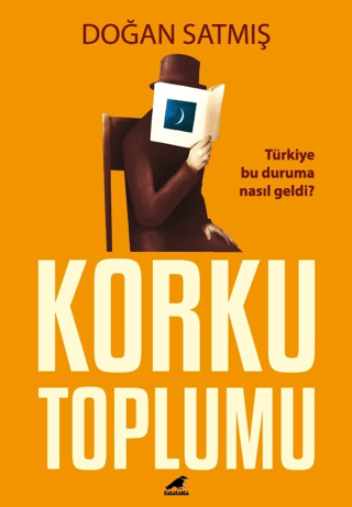 Korku Toplumu Doğan Satmış