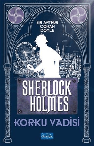 Korku Vadisi - Sherlock Holmes Sir Arthur Conan Doyle