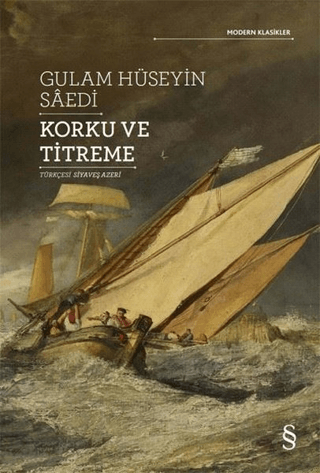 Korku ve Titreme Gulam Hüseyin Saedi