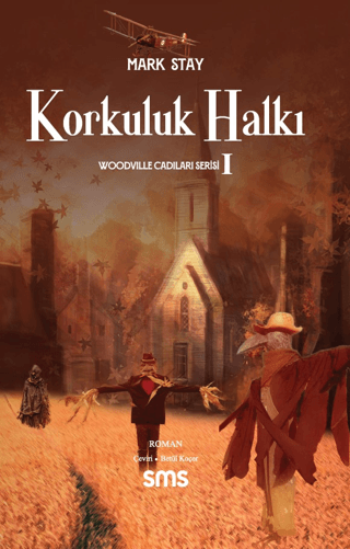 Korkuluk Halkı - Woodville Cadıları Serisi 1 Mark Stay