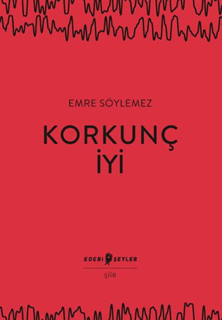 Korkunç İyi Emre Söylemez