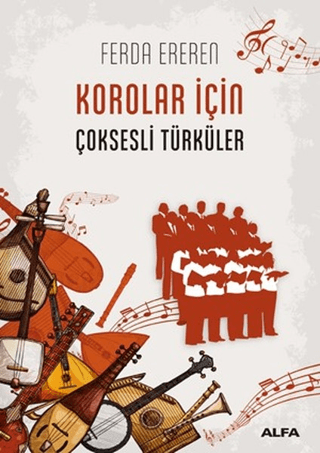 Korolar İçin Çoksesli Türküler Ferda Ereren