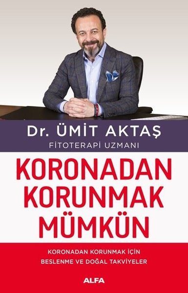 Koronadan Korunmak Mümkün Ümit Aktaş