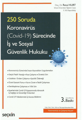 Koronavirüs (Covid–19) Sürecinde İş ve Sosyal Güvenlik Hukuku Resul Ku