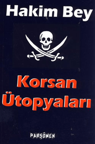 Korsan Ütopyaları Hakim Bey