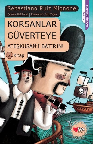 Korsanlar Güverteye - Ateşkusan'ı Batırın! %29 indirimli Sabastiano Ru