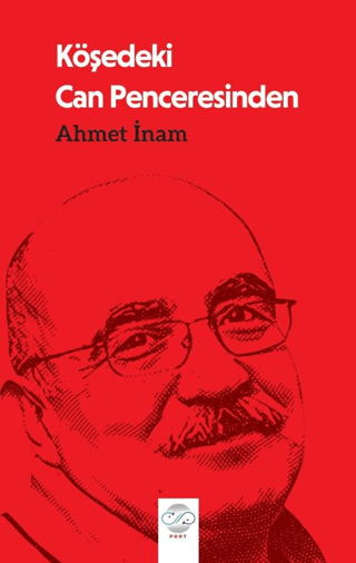 Köşedeki Can Penceresinden Ahmet İnam