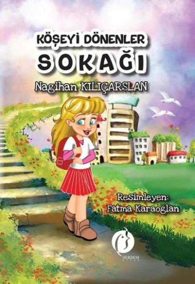 Köşeyi Dönenler Sokağı Nagihan Kılıçarslan