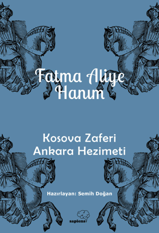 Kosova Zaferi Ankara Hezimeti Fatma Aliye Hanım