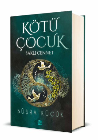 Kötü Çocuk 4-Saklı Cennet (Ciltli) Büşra Küçük