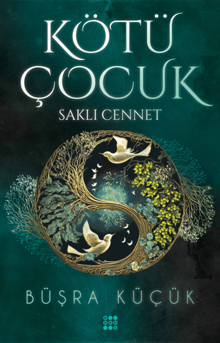 Kötü Çocuk 4-Saklı Cennet Büşra Küçük