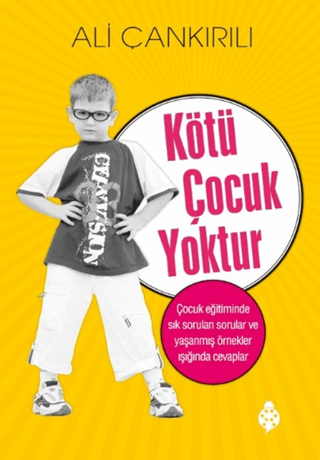 Kötü Çocuk Yoktur Ali Çankırılı