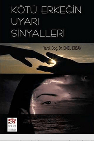 Kötü Erkeğin Uyarı Sinyalleri Emel Ersan