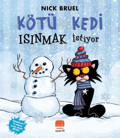 Kötü Kedi Isınmak İstiyor Nick Bruel