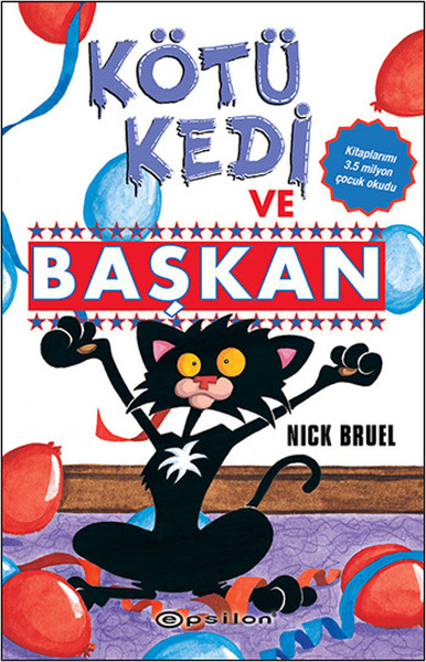 Kötü Kedi ve Başkan %26 indirimli Nick Bruel