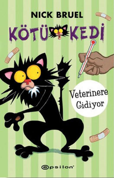 Kötü Kedi - Veterinere Gidiyor (Ciltli) Nick Bruel