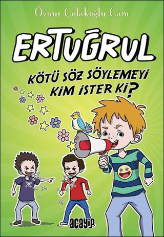 Kötü Söz Söylemeyi Kim İster ki? - Ertuğrul Öznur Çolakoğlu Cam