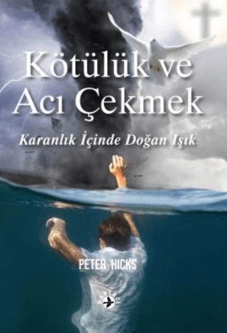 Kötülük ve Acı Çekmek Peter Hicks