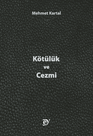 Kötülük ve Cezmi Mehmet Kartal