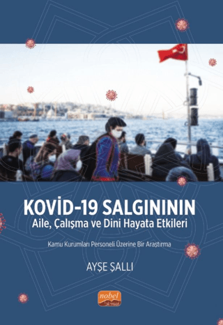 Kovid-19 Salgınının Aile Çalışma ve Dini Hayata Etkileri - Kamu Kuruml