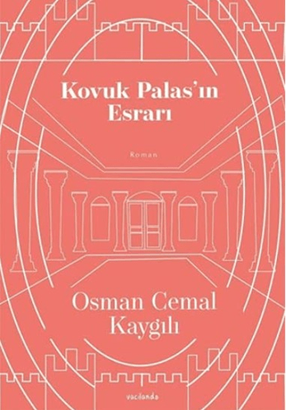 Kovuk Palas'ın Esrarı Osman Cemal Kaygılı