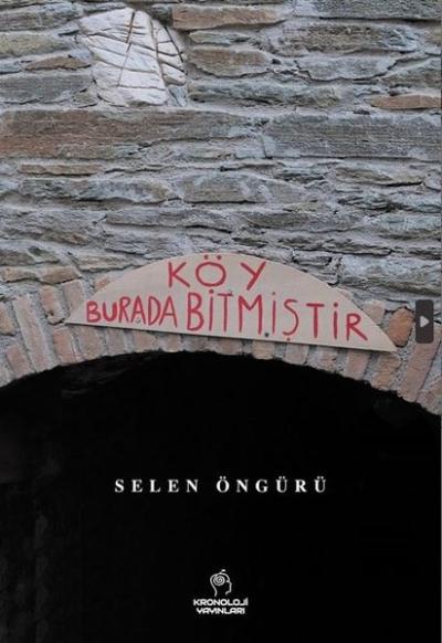 Köy Burada Bitmiştir Selen Öngürü