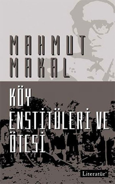 Köy Enstitüleri ve Ötesi %20 indirimli Mahmut Makal