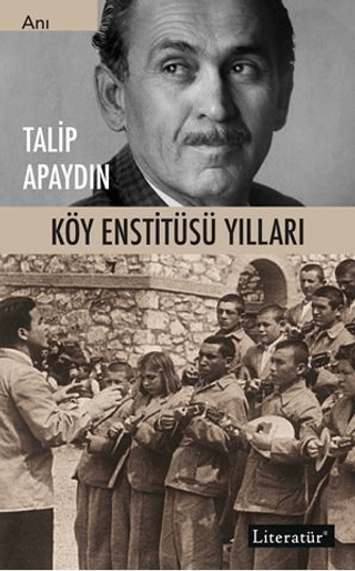 Köy Enstitüsü Yılları %20 indirimli Talip Apaydın