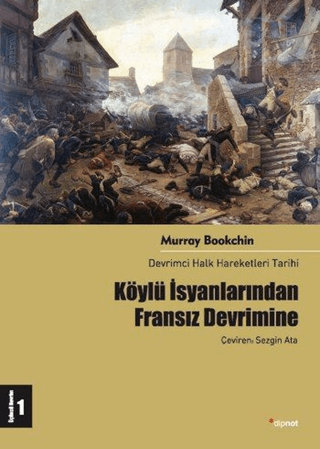 Köylü İsyanlarından Fransız Devrimine Murray Bookchin