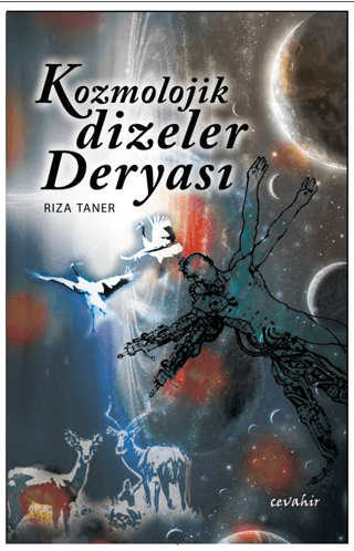 Kozmolojik Dizeler Deryası Rıza Taner