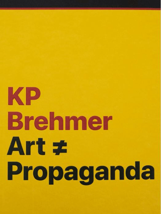 KP Brehmer: Art ≠ Propaganda Eva Kraus